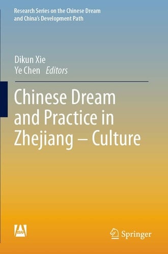 Chinese Dream and Practice in Zhejiang – Culture