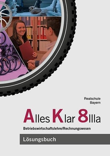 Alles Klar - AK IIIa. Lösungsbuch