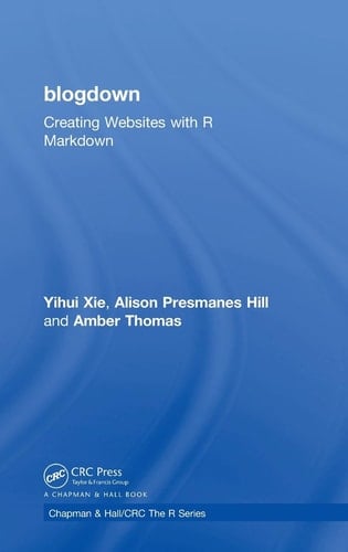 Blogdown Creating Websites with R Markdown