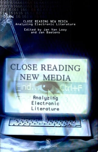 Close Reading New Media Analyzing Electronic Literature