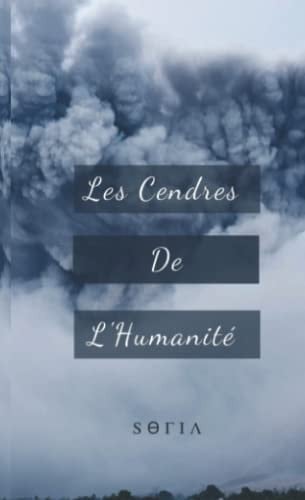 Les Cendres de l'Humanité