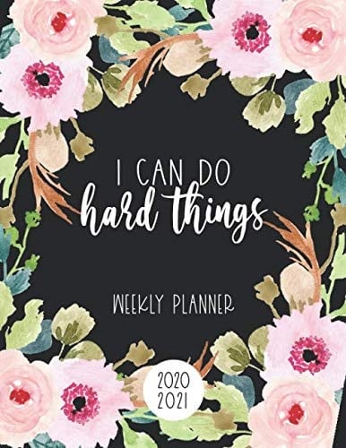 I Can Do Hard Things | Weekly Planner | 2020-2021 July - June | Pink Floral on Black