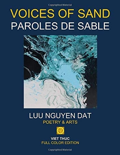 VOICES OF SAND -- PAROLES DE SABLE: POETRY & ARTS (FULL COLOR EDITION)