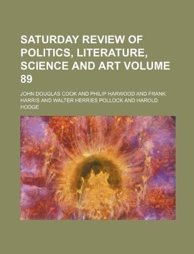 Saturday review of politics, literature, science and art Volume 89