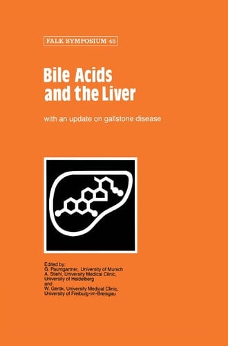 Bile Acids and the Liver (Falk Symposium, 45)