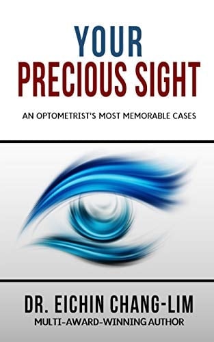 Your Precious Sight An Optometrist's Most Memorable Cases