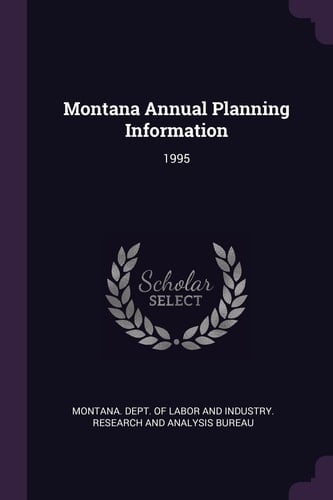 Montana Annual Planning Information 1995