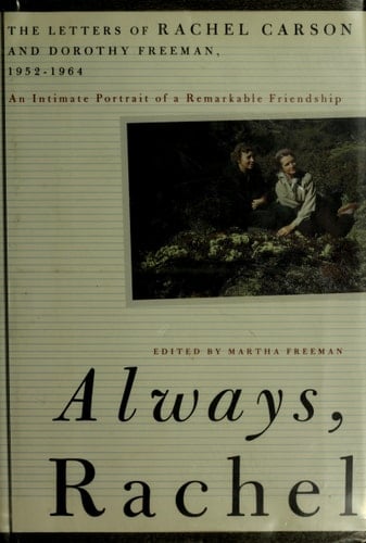 Always, Rachel: The Letters of Rachel Carson and Dorothy Freeman, 1952-1964 (Concord Library)
