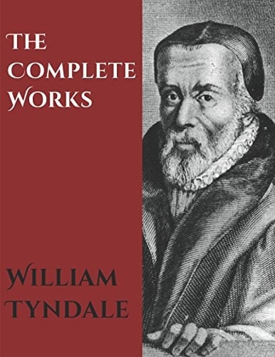 The Complete Works of William Tyndale