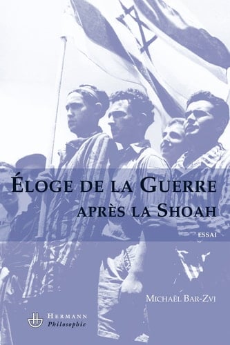 Éloge de la guerre après la shoah (HR.HERM.PHILO.) (French Edition)