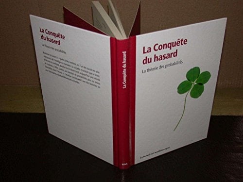 La conquête du hasard la théorie des probabilités