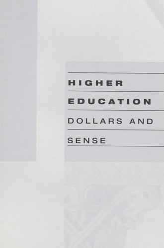 Higher education: Dollars and sense