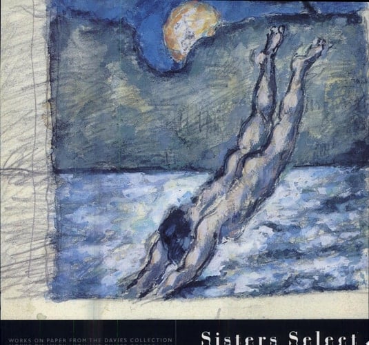 Sisters Select Works on Paper from the Davies Collection