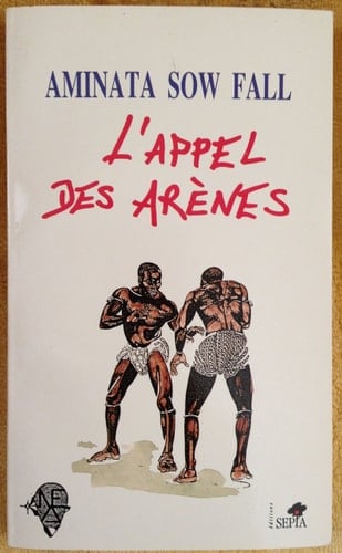 L'Appel des Arènes (Les Nouvelles Editions Africaines) (French Edition)