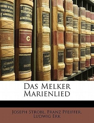 Das Melker Marienlied (German Edition)