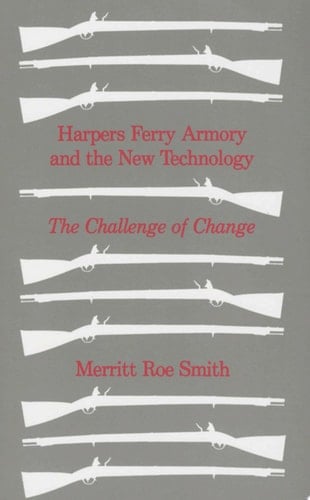 Harpers Ferry Armory and the New Technology