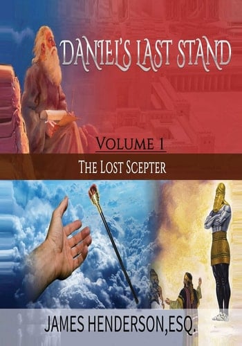 Daniel's Last Stand Volume 1 The Lost Scepter
