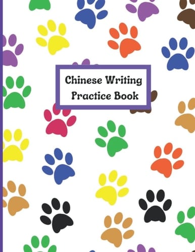 Chinese Writing Practice Book: Chinese Character Notebook - Practice Writing Chinese Exercise Book for Mandarin Handwriting Characters