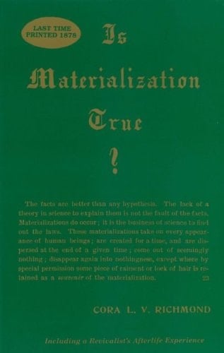 Is Materialization True? With Eleven Other Lectures of Great Interest Given in Chicago, Ill