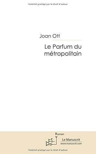 Le parfum du métropolitain