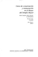 Casos de conservación y restauración en el Museo del Templo Mayor (Colección Científica) (Spanish Edition)