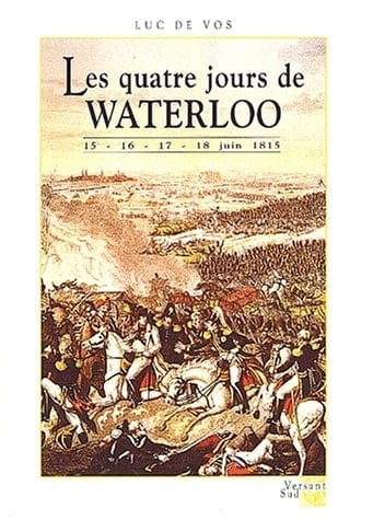 Les 4 jours de Waterloo 15-16-17-18 juin 1815