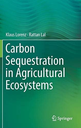 Carbon Sequestration in Agricultural Ecosystems