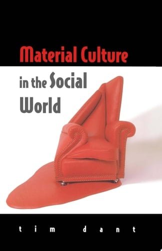 Material Culture in the Social World