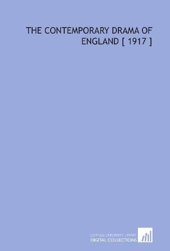 The Contemporary Drama of England [ 1917 ]