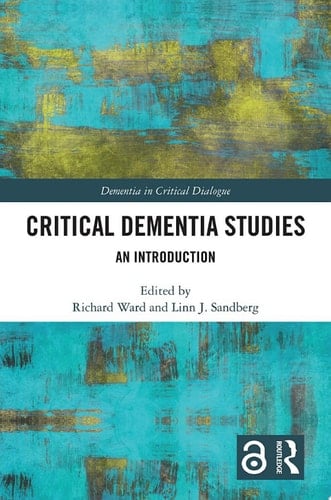 Critical Dementia Studies An Introduction