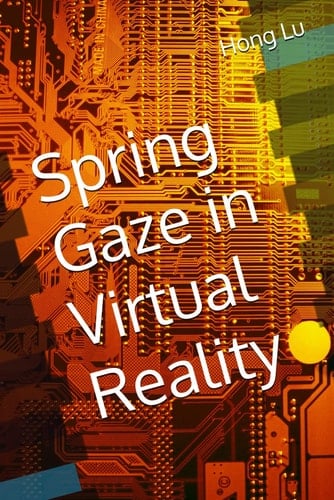 Spring Gaze in Virtual Reality: (The Earth Village)