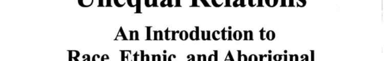 Unequal Relations An Introduction to Race, Ethnic and Aboriginal Dynamics in Canada