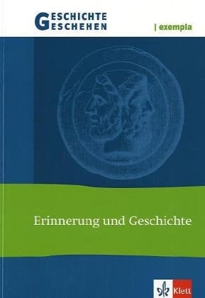 Erinnerung und Geschichte