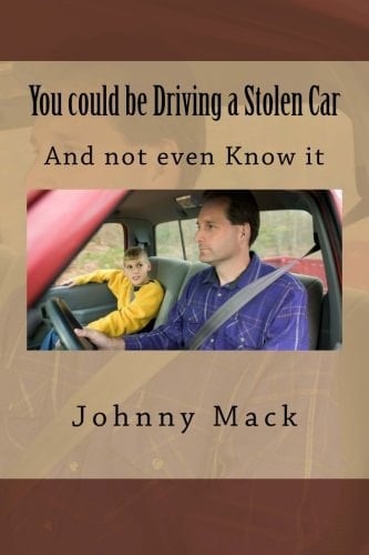 You Could Be Driving a Stolen Car And Not Even Know It