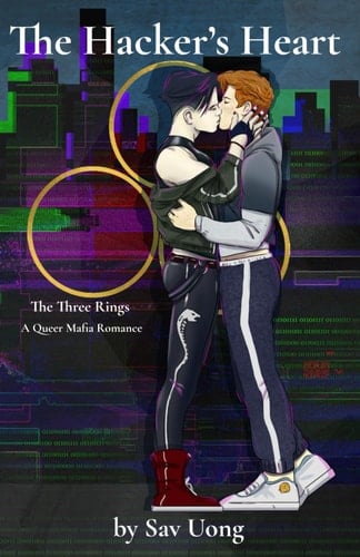 The Hacker's Heart: The Three Rings: A Queer Mafia Romance Book 2