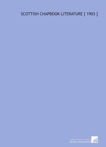 Scottish Chapbook Literature [ 1903 ]