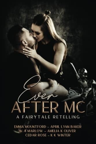 Ever After M.C.: A Fairy Tale Retelling