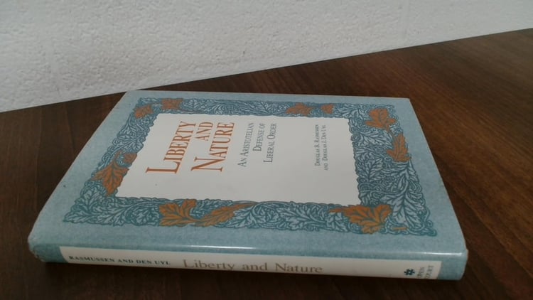 Liberty and Nature: An Aristotelian Defense of Liberal Order