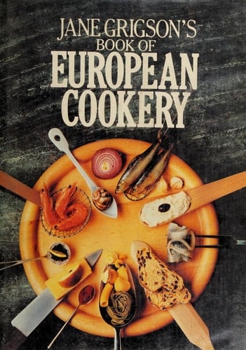 Jane Grigson's Book of European Cookery