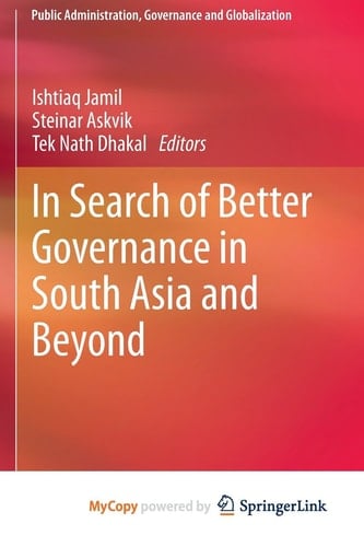 In Search of Better Governance in South Asia and Beyond