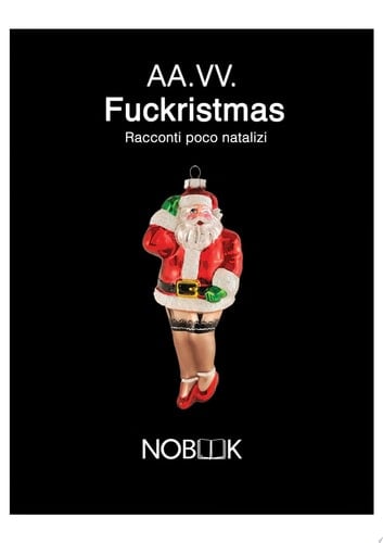Fuckristmas Racconti poco natalizi