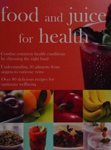 Food and Juice for Health