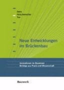 Neue Entwicklungen im Brückenbau