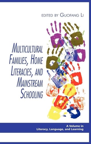 Multicultural Families, Home Literacies, and Mainstream Schooling