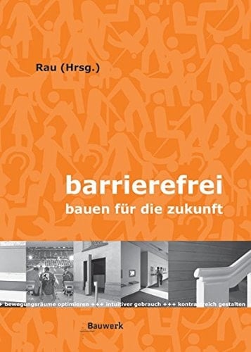 Barrierefrei Bauen für die Zukunft