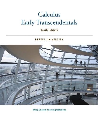 Calculus Early Transcendentals: Drexel University