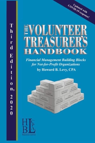 The Volunteer Treasurer's Handbook Financial Management Building Blocks for Not-For-profit Organizations