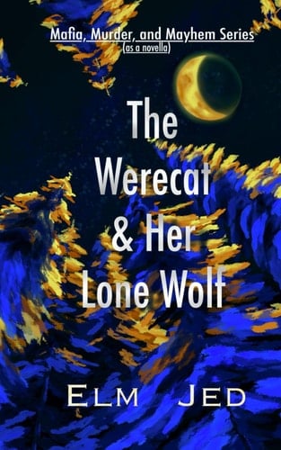 The Werecat & Her Lone Wolf