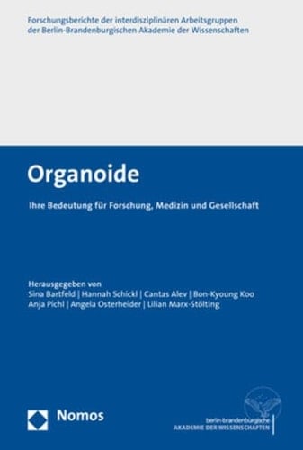 Organoide ihre Bedeutung für Forschung, Medizin und Gesellschaft