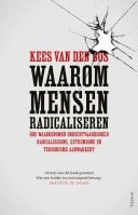 Waarom mensen radicaliseren Hoe waargenomen onrechtvaardigheid radicalisering, extremisme en terrorisme aanwakkert